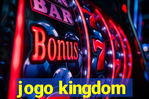 jogo kingdom